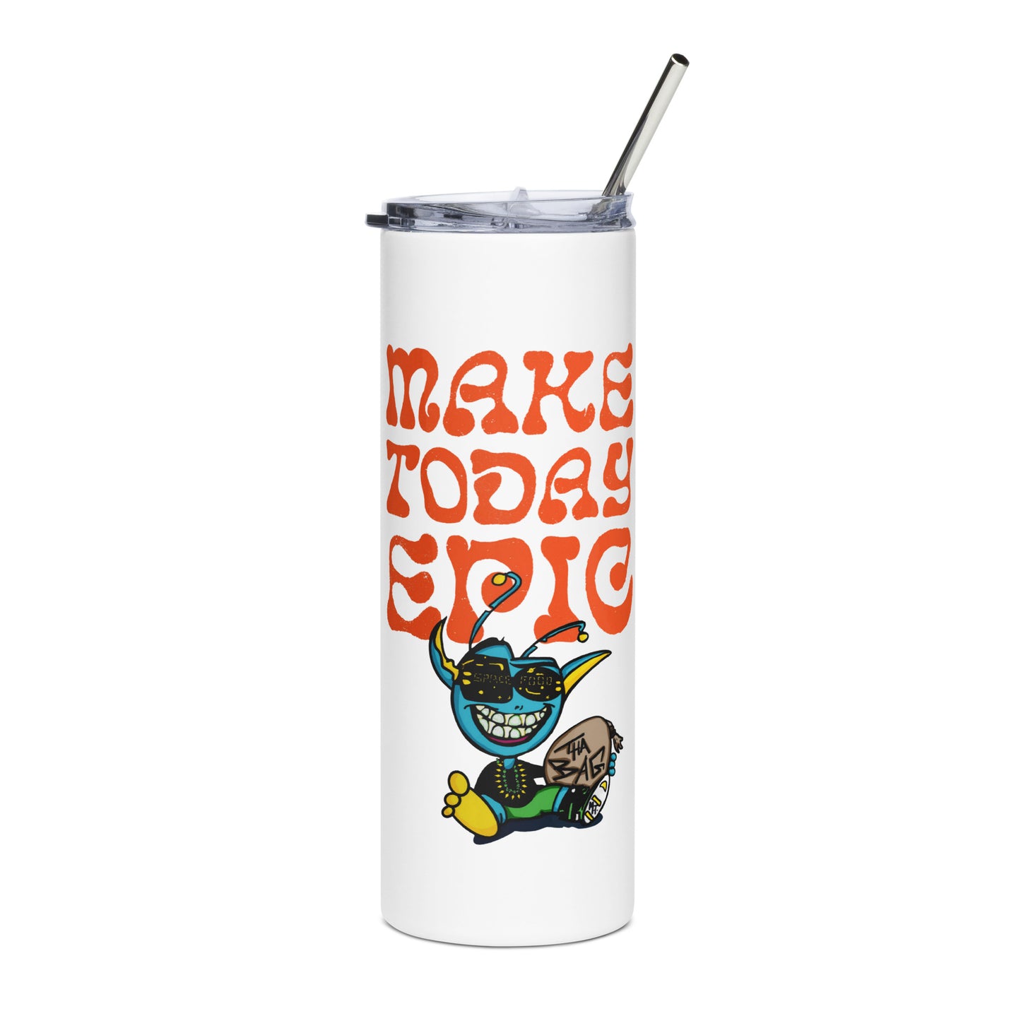 Make Today Epic| Stainless steel SPACE FOOD tumbler